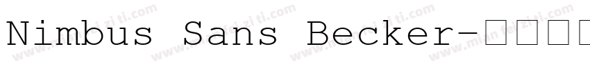 Nimbus Sans Becker字体转换